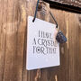 I Have A Crystal For That Mini Hanging Sign Amethyst, thumbnail 4 of 5