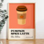 Pumpkin Spice Latte Coffee Print, thumbnail 1 of 2