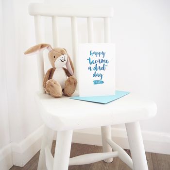 Personalised Happy Day You Became A Dad Card, 2 of 4