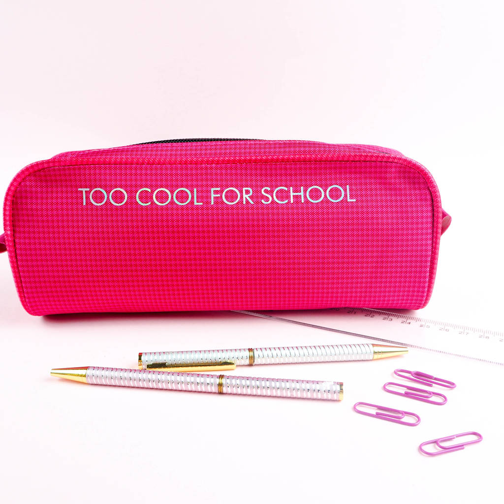 'Too Cool For School' Pencil Case By Rock On Ruby | notonthehighstreet.com