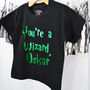 'You're A Wizard' Personalised T Shirt, thumbnail 2 of 2