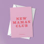 'New Mamas Club' New Baby Card, thumbnail 1 of 7