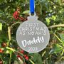 Personalised First Christmas As Daddy/Mummy Decoration, thumbnail 1 of 5