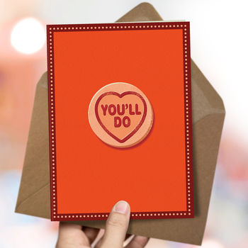 Funny Love Card ‘You’ll Do’, 2 of 4