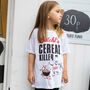 Cereal Killer Girls' Slogan T Shirt, thumbnail 1 of 4