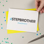 Hashtag Step Brother Birthday Card, thumbnail 3 of 4