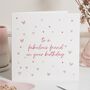 Personalised Fabulous Friend Birthday Card With Heart, thumbnail 1 of 7