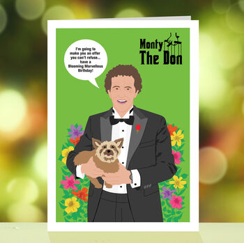 Monty Don, Monty Is The Don Birthday Card, 2 of 7