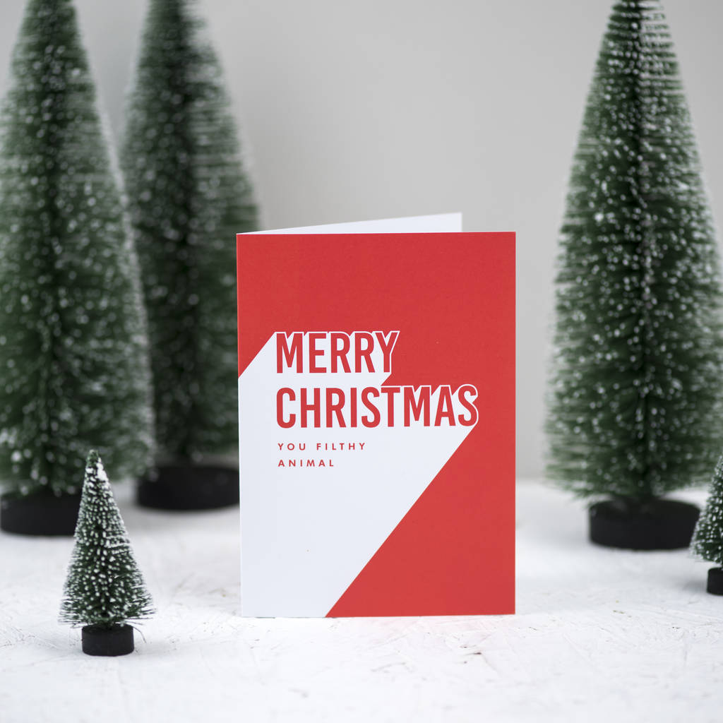 Download 'merry christmas you filthy animal' christmas card by twin ...