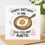 Auntie Egg Birthday Card, thumbnail 2 of 2