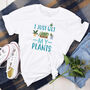 I Just Wet My Plants Funny Women's T Shirt, thumbnail 7 of 9