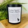 Fun Personalised Cocker Spaniel Dog Owner's Candle, thumbnail 4 of 11