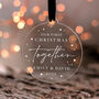 Our First Christmas Together Bauble Gift For Couples, thumbnail 4 of 11