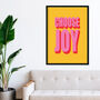 'Choose Joy' Bold Typography Art Print, thumbnail 1 of 3