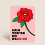 Hero Mum Rose Birthday Card Mothers Day Thank You Card, thumbnail 2 of 2