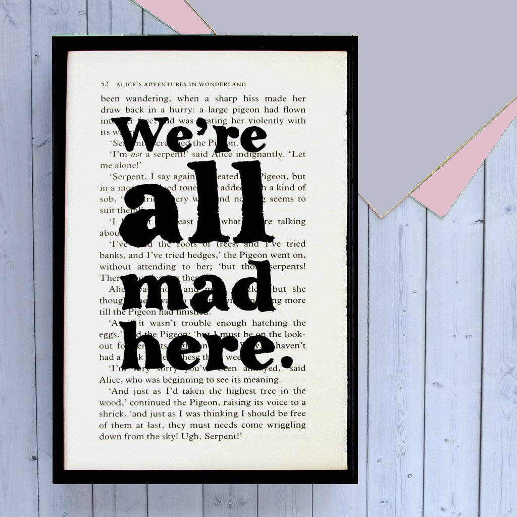 alice-we-re-all-mad-here-quote-book-page-print-by-bookishly