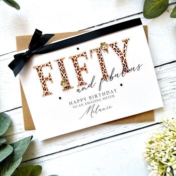 Fifty And Fabulous Handmade Leopard Print Birthday Card, 6 of 7