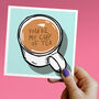 My Cup Of Tea Valentine's Card, thumbnail 1 of 2