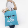 'Shopping is my cardio' Tote Bag, thumbnail 1 of 4