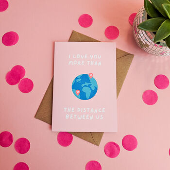 'I Love You More Than The Distance Between Us' Card, 2 of 2