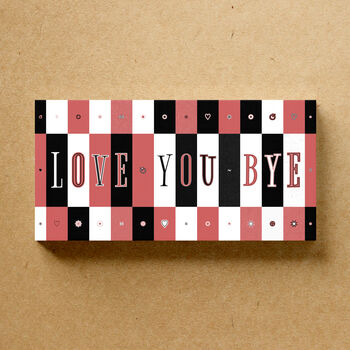 Love You Bye Print Personalised Gift, 3 of 9