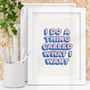 I Do A Thing Called What I Want Typography Print 2b, thumbnail 1 of 2