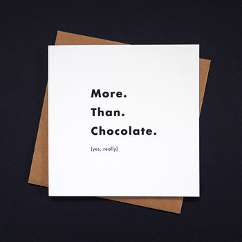 More. Than. Chocolate. Chocolate Lovers Card, 2 of 2