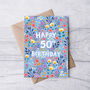 50th Birthday Card For Women, Floral 50th Card, For Her, thumbnail 2 of 4