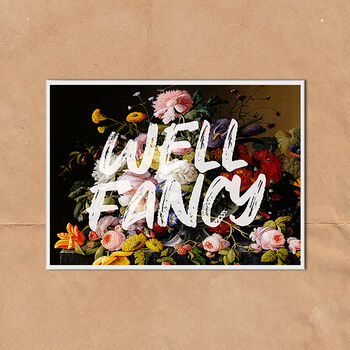 Well Fancy Floral Quote Typography Wall Art Print, 4 of 4