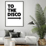 To The Disco Typography Poster, thumbnail 1 of 12