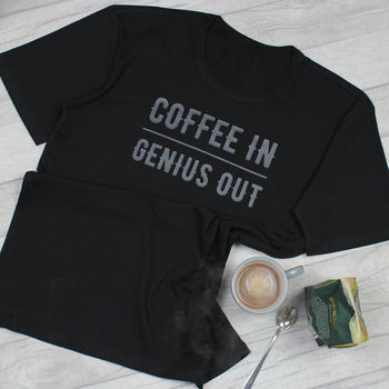 Coffee In, Genius Out T Shirt, 4 of 8