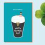 Happy Father's Day To A Dad Who Loves A Pint Of The Black Stuff, thumbnail 1 of 7