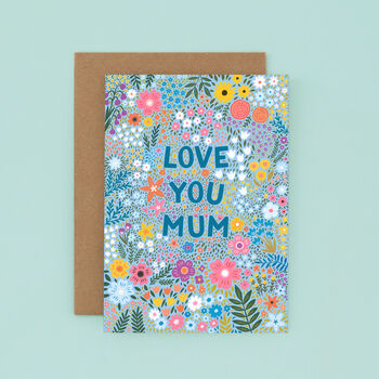 Floral Mother's Day Card 'Love You Mum', 2 of 5