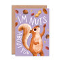 'Nuts About You' Squirrel Greetings Card, thumbnail 2 of 2