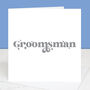 Wedding Card For Groomsmen, thumbnail 1 of 6