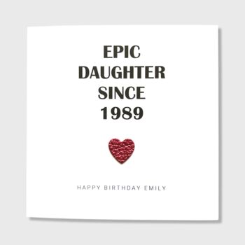 Personalised Daughter Birthday Card Epic Daughter, 2 of 3