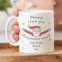 Personalised Christmas Mug 'Nanny Love You This Much', thumbnail 1 of 5