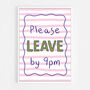 Please Leave By 9pm Print, thumbnail 7 of 8