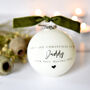 Personalised First Christmas Bauble As Mummy Or Daddy, thumbnail 1 of 3