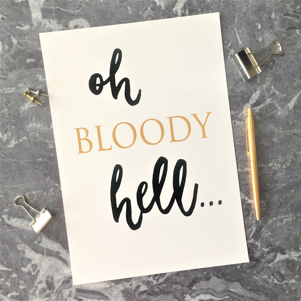  Bloody Hell Funny British Slang Typography A4 Print By The New Witty 