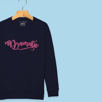 'Dramatic' Sweatshirt Jumper For Girls And Boys, 3 of 12