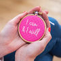 'I Can And I Will' Embroidery Hoop Sign, thumbnail 1 of 3