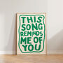 Music Wall Art This Song Reminds Me Of You Print, thumbnail 2 of 9