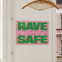 Rave Safe Music Print, thumbnail 6 of 6