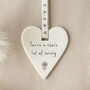 You're A Whole Lot Of… Hanging Heart Ornament, thumbnail 1 of 3