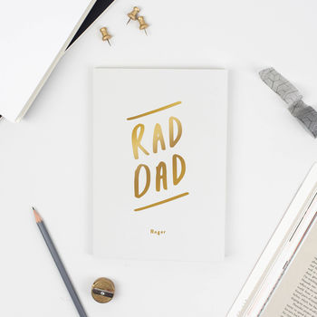 Rad Dad Foil Personalised Notebook, 2 of 6