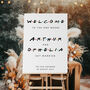 Friends Themed Wedding Welcome Sign, thumbnail 3 of 5