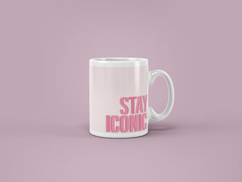 Stay Iconic Mug, 2 of 3
