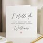 Valentine's Card For Husband I Still Do, thumbnail 1 of 7