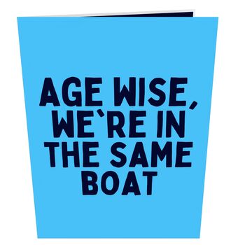 We're In The Same Boat 3D Pop Up Funny Birthday Card, 3 of 7
